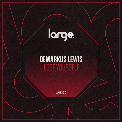 Demarkus, Lewis - Lose Yourself 2 [LAR370]